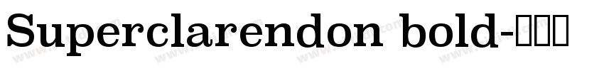 Superclarendon bold字体转换